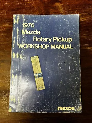 1976 Mazda Rotary Pickup Workshop Manual • $80