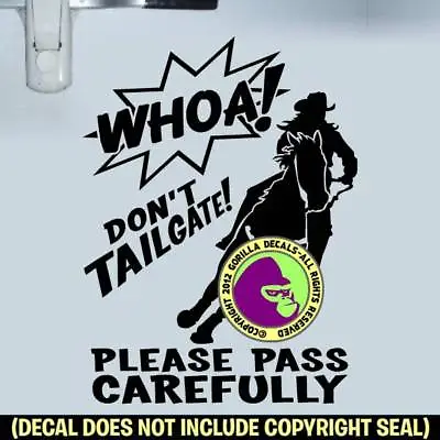 $15.99 • Buy WHOA BARREL RACING HORSE TRAILER Vinyl Decal Sticker Caution Back Door Sign BLK