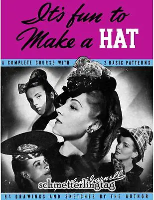 Millinery Lessons GARNELL Hat Making Patterns Book 1944 WWII Swing Era Make Hats • $17.99