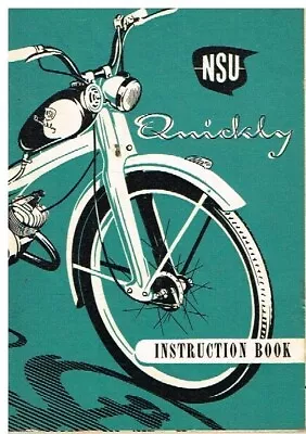 Nsu Quickly Moped Original 1955 Owners Instruction & Maintenance Manual • £45