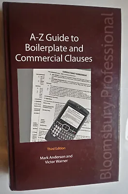 A-Z Guide To Boilerplate And Commercial Clauses.2012.3rd Edition.Mark Anderson. • £40