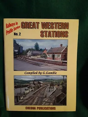 £9 • Buy Great Western Stations - Railways In Profile No 2 By G Gamble 1996 GWR