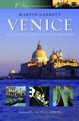 Venice: A Cultural And Literary History (Cities Of The Imagination)Martin Garr • £2.47