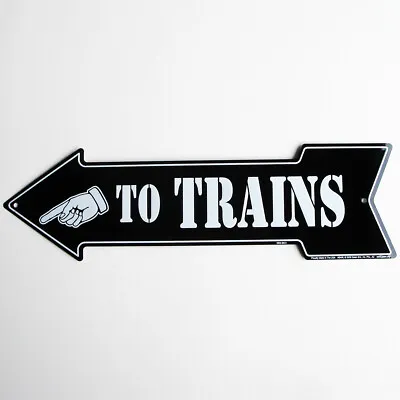 To Trains Arrow Vintage Style Train Sign Model Railroad/Hobby Room Wall Decor • $17.98