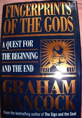 Fingerprints Of The Gods: A Quest For The Beginni... By Hancock Graham Hardback • $13.67