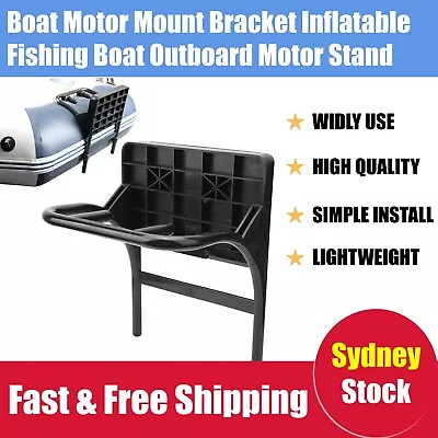 Motor Mount Boat Outboard Bracket Inflatable Fishing Boat Outboard Motor Stand • $77.10