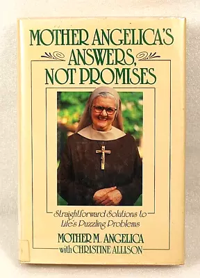 Mother Angelica's Answers Not Promises Hc/dj 1987 G+ • $3.49