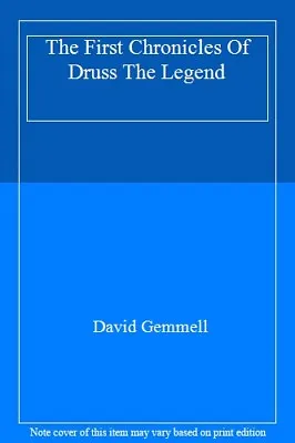 The First Chronicles Of Druss The Legend By David Gemmell. 9780099261414 • £2.51