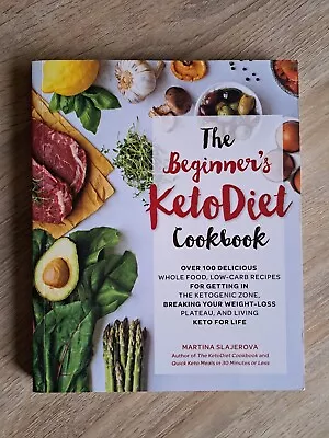 The Beginner's KetoDiet Cookbook: Over 100 Delicious Whole Food Low-Carb... • $15