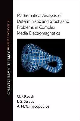 Mathematical Analysis Of Deterministic And Stochastic Problems In Complex Media  • $153.63