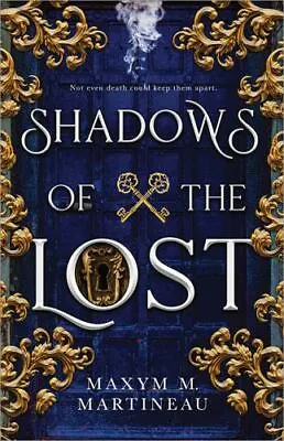 Shadows Of The Lost By Martineau Maxym M. • $8.50