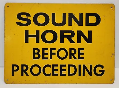 Vintage Original 1950's  SOUND HORN BEFORE PROCEEDING  Heavy Metal Sign 11  X 8  • $29