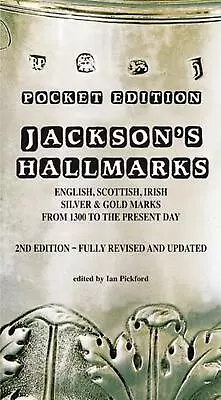 Jacksons Hallmarks Pocket Edition: English Scottish Irish Silver & Gold Marks F • £10.99