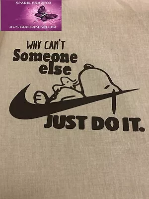  Nike Snoopy Someone Else Just Do It Iron On Heat Transfer Vinyl Decal  • $6.24