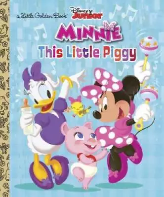 This Little Piggy (Disney Junior: Minnie's Bow-toons) (Little Golde - GOOD • $3.68