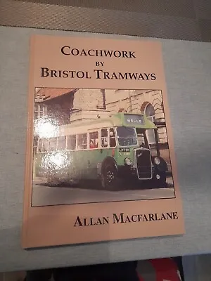 Coachwork By Bristol Tramways Alan Macfarlane • £4