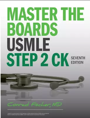 Master The Boards USMLE Step 2 CK Seventh Edition PAPERBACK 2023 By Conrad F... • $49.99