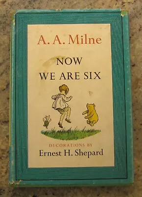 $7.50 • Buy VINTAGE NOW WE ARE SIX By A. A. Milne Illus: Ernest Shepard 1961 DJ/HC