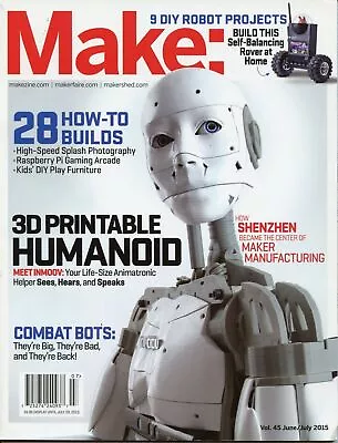 Make : Technology On Your Time Vol 45 June/July 2015 The New Tech Times • $9.99