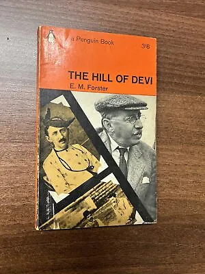 THE HILL OF DEVI E M Forster Penguin Paperback 1965 No 2269 Illustrated India • £4.50