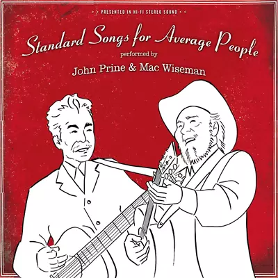 Good CD John Prine & Mac Wiseman: Standard Songs For Average People ~ 14 Tracks • $3.30