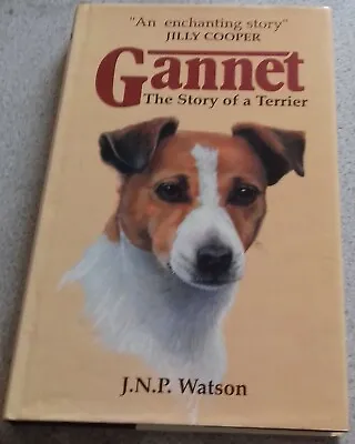 £24.99 • Buy John Watson SIGNED Gannet The Story Of A Terrier Jack Russell Dog Hunting Fox