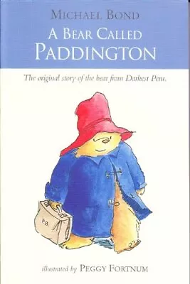 A Bear Called Paddington By  Michael Bond. 9781845093204 • £3.14