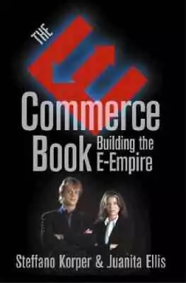 E-Commerce Book The: Building The E-Empire (Communications Networking A - GOOD • $5.04