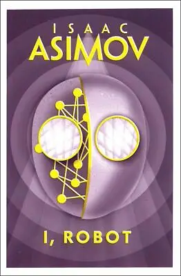 I ROBOT: Isaac Asimov By Asimov • £3.03