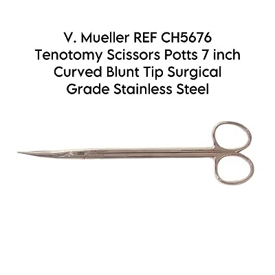 V. Mueller REF CH5676 Tenotomy Scissors Potts 7 Inch Curved Blunt Tip SS • $125