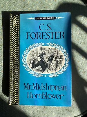 Mr Midshipman Hornblower C S Forester - 1952 Mermaid Books • £2.50