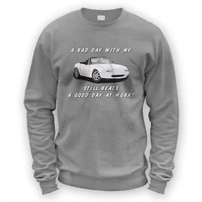 Bad Day With My MX5 Beats Work Sweater -x8 Colours- Gift Present Japan JDM • $64.85