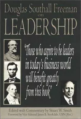 Douglas Southall Freeman On Leaders... Smith Stuart W • $15