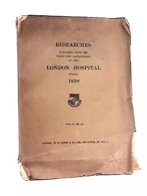 Researches Published From The Wards And Labs Of The London Hospital (ID:98558) • £42.63