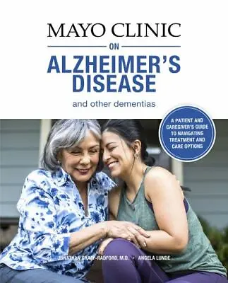 Mayo Clinic On Alzheimer's Disease And Other Dementias 2nd Ed: A Guide For Peop • $5.15