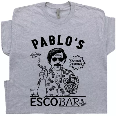 Pablo Escobar T Shirt Famous Dive Bar Shirts Funny Beer Tee Cool Pub Drinking • $19.99