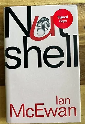 SIGNED Nutshell By Ian McEwan (Hardcover 2016) • £26