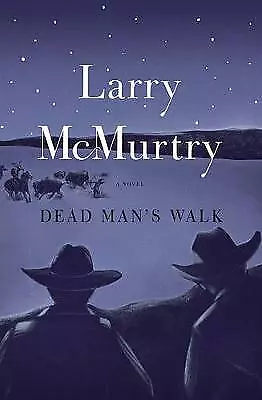 Dead Man's Walk By Larry McMurtry • £18.99