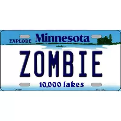 Zombie Minnesota Novelty Metal Vanity License Plate Tag LP-11062 • $10.50