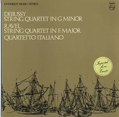 Quartetto Italiano LP  Debussy/Ravel String Quartets  Philips LY 835 361 • $19.99