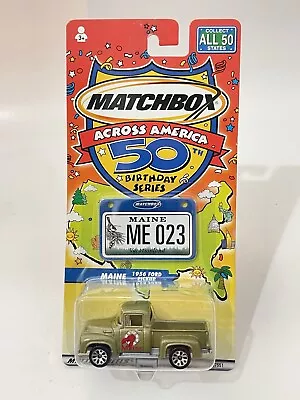 Matchbox Across America 50th Birthday Maine ME-023 1956 FORD PICKUP New In Packa • $9.98