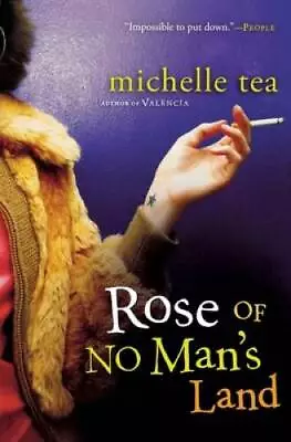 Rose Of No Mans Land - Paperback By Michelle Tea - ACCEPTABLE • $4.57