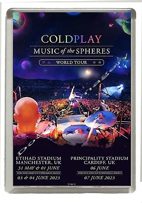 Coldplay  - Music Of The Spheres- 2023 Tour - Fridge Magnet Large 90 Mm  X 60 Mm • £3.90