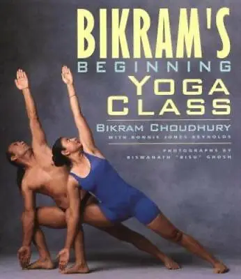 Bikram's Beginning Yoga Class (Second Edtion) - Paperback - GOOD • $4.87