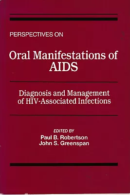 Perspectives On Oral Manifestations Of AIDS: Diagnosis And Management HIV Ro AOB • $0.99