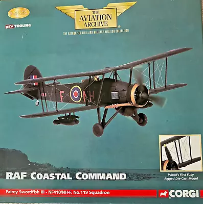 CORGI Aviation Archive AA36304 Fairey Swordfish III NF410 NH-F No.119 Sqd RAF • £39.99