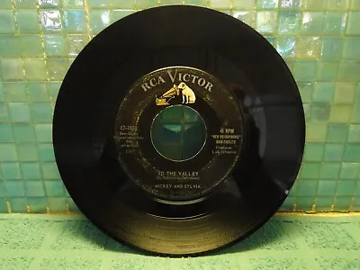 Mickey And Sylvia To The Valley Oh Yeah Uh Huh 7  45 Single -EXTRA 45s SHIP FREE • $4.99