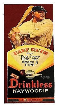 Babe Ruth Drinkless Kaywoodie Pipes Limited Edition Promo AD Card NY Yankees  • $4.13