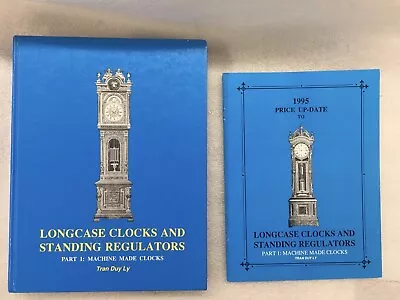 LONGCASE CLOCKS - A Guide For History  Identification & Price By Tran Duy Ly • £45.01