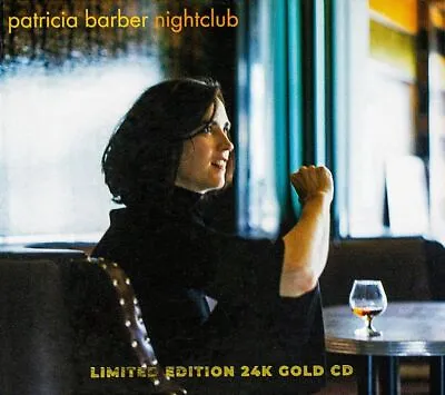 BARBER PATRICIA - Nightclub (24 Karat Gold CD) • £36.18